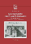 Leser und Lektüre vom 17. zum 19. Jahrhundert : die Ausleihbücher der Herzog August Bibliothek Wolfenbüttel 1664-1806 /