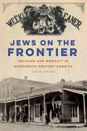 Jews on the frontier : religion and mobility in nineteenth-century America /