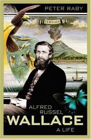 Alfred Russel Wallace, a life /