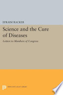 Science and the Cure of Diseases /