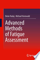 Advanced methods of fatigue assessment