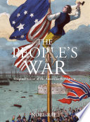 The people's war : original voices of the American Revolution /