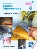 Advances in Equine Laparoscopy.