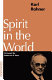 Spirit in the world /