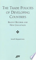 The trade policies of developing countries : recent reforms and new challenges /