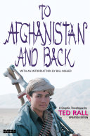 To Afghanistan and back : a graphic travelogue /