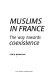 Muslims in France : the way towards coexistence /