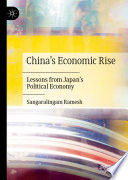 China's economic rise : lessons from Japan's political economy /