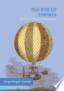 The rise of empires : the political economy of innovation /
