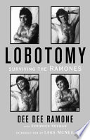 Lobotomy : surviving the Ramones /