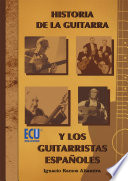 Historia de la guitarra y los guitarristas espanoles /