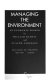 Managing the environment; an economic primer,