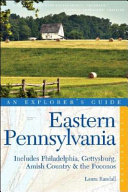 Eastern Pennsylvania : includes Philadelphia, Gettysburg, Amish Country & the Pocono Mountains /