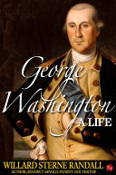 George Washington : a life /