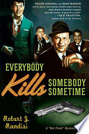 Everybody kills somebody sometime /