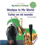 Wedges in my world = Cuñas en mi mundo /