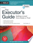 The executor's guide : settling a loved one's estate or trust /