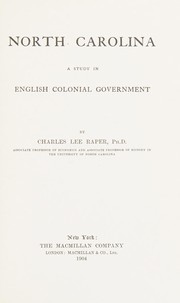 North Carolina, a study in English colonial government.