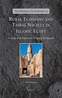 Rural economy and tribal society in islamic Egypt : a study of al-Na⁻bulusi⁻'s villages of the Fayyum /