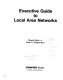 Executive guide to local area networks /