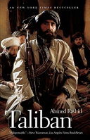 Taliban : militant Islam, oil, and fundamentalism in Central Asia /