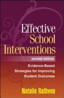 Effective school interventions : evidence-based strategies for improving student outcomes /