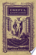 Useful knowledge : the Victorians, morality, and the march of intellect /