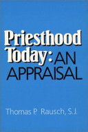 Priesthood today : an appraisal /