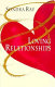 Loving relationships : the secrets of a great relationship /