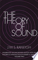 The theory of sound, by John William Strutt, baron Rayleigh ...