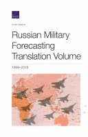 Russian military forcasting translation volume : 1999-2018 /