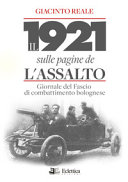 Il 1921 sulle pagine de L'Assalto, giornale del Fascio di combattimento bolognese /
