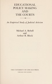 Educational policy making and the courts : an empirical study of judicial activism /