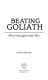 Beating Goliath : why insurgencies win /