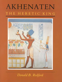 Akhenaten, the heretic king /