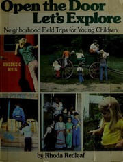 Open the door, let's explore : neighborhood field trips for young children /