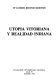 Utopía vitoriana y realidad indiana /