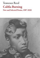 Califia burning : new and selected poems, 1987-2020 /