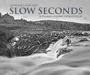 Slow seconds : the photography of George Thomas Taylor /
