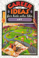 Career ideas for kids who like art /