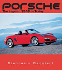 Porsche : the legend, 1948 to today /