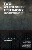 Two witnesses' testimony : long lost manuscripts from 1938, Vienna-Dachau-Buchenwald /