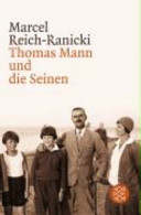 Thomas Mann und die Seinen /