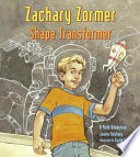 Zachary Zormer : shape transformer : a math adventure /