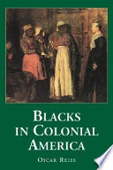Blacks in colonial America /