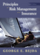 Principles of risk management and insurance /