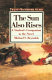 The sun also rises : a novel of the twenties /