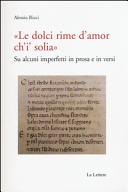 "Le dolci rime d'amor ch'i' solia" : su alcuni imperfetti in prosa e in versi /