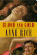 Blood and gold, or, The story of Marius : the vampire chronicles /