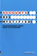 Accounts demystified : the astonishingly simple guide to accounting /